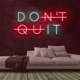 dont-quit-neon-sign