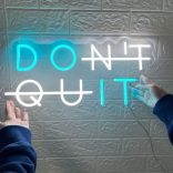 dont-quit-neon-sign-ice-blue