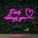 it-was-always-you-heart-neon-sign